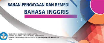 Bahan Pengaya Dan Remediasi Ppg Mapel Bahasa Inggris Tahun 2019