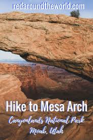 Exploring Canyonlands A Hike To Mesa Arch Best Places To Camp