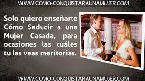 Aún cuando una mujer casada tiene hijos, esto no es un impedimento para que le sea infiel a su esposo, de hecho, esto aumenta mucho más las probabilidades dado que ella cae rápidamente en la rutina de ama de casa. Como Conquistar A Una Mujer Casada Youtube