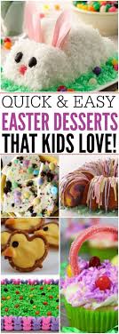 Here Are 16 Quick And Easy Easter Dessert Recipes That Everyone Will Adore These Kid Fri Easy Easter Desserts Easter Dessert Recipes Easy Cute Easter Desserts