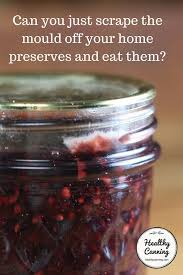 Fruits also contain fiber and small amounts of protein and fats, not just carbs. Mould On Home Preserves Healthy Canning