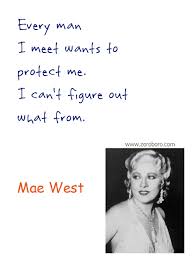 We did not find results for: Mae West Quotes Humor Quotes Mae West Life Quotes Women Quotes Men Quotes Love Quotes Relationship Quotes Mae West Funny Quotes