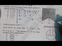 Maybe you would like to learn more about one of these? Soal Un Fisika Tentang Titik Berat Jawabanku Id