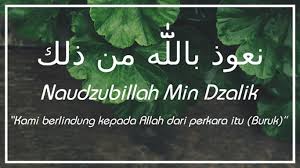 Naudzubillah Min Dzalik Tulisan Arab Dan Artinya Freedomsiana