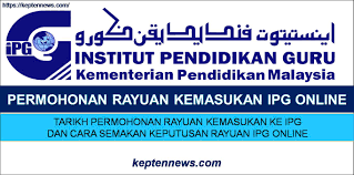 Check spelling or type a new query. Permohonan Rayuan Ipg Online Tarikh Rayuan Semakan Keputusan Rayuan Keptennews Com