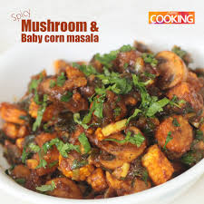 Chicken with mushrooms makes for a delicious, earthy meal that is oh so satisfying. Home Cooking Spicy Mushroom Babycorn Masala Veg Facebook