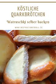 Russische Quarkbrotchen Watruschki Einfach Selber Backen Brotchen Aus Weichem Hefeteig Mit Su Rezepte Fingerfood Vegetarisch Rezepte Quarkbrotchen Rezept