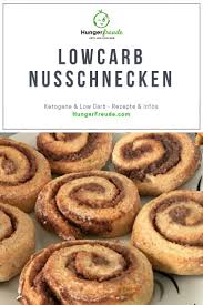 Lowcarb Nusschnecken Hungerfreude Ketogene Low Carb Rezepte Rezept Rezepte Low Carb Rezepte Nussschnecken Rezept