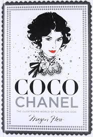 A short biography of coco chanel who's famous for her timeless designs, trademark suits, and creating the little black dress. she is the only fashion designer. Coco Chanel The Illustrated World Of A Fashion Icon Hess Megan 0884389663434 Amazon Com Books