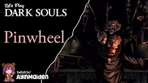_○°Dark Souls~Pinwheel°○_ | Wiki | 【Rpg】 Amino