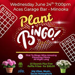 PLANT BINGO – ACES GARAGE BAR Minooka