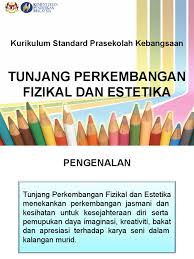 Pra sekolah klian intan, perak. 07 Tunjang Perkembangan Fizikal Dan Estetika