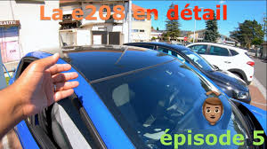 La Peugeot E208 En Detail Episode 5 Toit Panoramique Optionnel Youtube