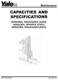 All manuals printable and contains searchable. Yale Truck Ndr030da Nr035 040da Ndr035ea Nr045ea Ndr030ea Nr035 040ea Service Manual Forklift The Originals Trucks