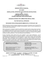 The fire extinguisher tag is present and indicates that the extinguisher is up to date regarding all inspections and required servicing. Manual For 30 Lb Hand Portable Class D Extinguishers Pdf Amerex