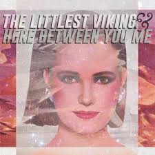 The Littlest Viking — Farewell, My Little Viking Records