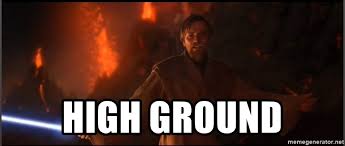Doctor crusher is captured by terrorists who want to involve the federation in their struggle for freedom. High Ground Obi Wan High Ground Meme Generator