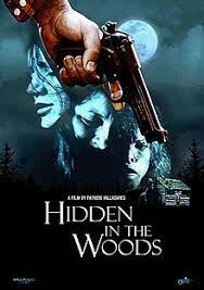 Compra tu dvd de en las afueras de la ciudad, como te vas a perder la actuación de siboney lo!!! Hidden In The Woods 2012 Film Wikipedia