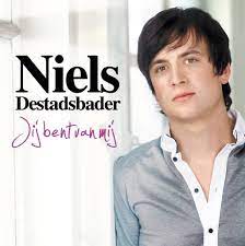 Maybe you would like to learn more about one of these? Niels Destadsbader Jij Bent Van Mij Dutchcharts Nl