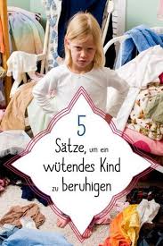 Funf Satze Um Ein Wutendes Kind Zu Beruhigen Familie De Kinder Erziehen Kinder Und Elternschaft Erziehung