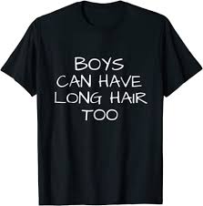 Long hair has become popular for boys and there are many ways to grow, cut and style longer hairstyles. Amazon Com Boys Can Have Long Hair Too Kids Mens Long Hair Shirt Clothing
