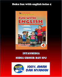 Buku panduan tersebut dalam bentuk file pdf yang lengkap materinya dan disusun oleh pengarang yang berkompeten. Buku Siswa Bahasa Inggris Kelas 4 Sd Lazada Indonesia
