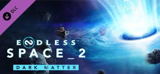 ►► best dark matter gameplay! Endless Space 2 Dark Matter On Steam