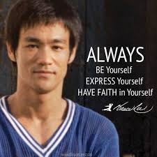 When I Look Around I Always Learn Something And That Is To Be Always Yourself And To Express You Bruce Lee Quotes Bruce Lee Quotes Water Bruce Lee