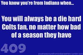 Know You Re From Indiana When This Is Paticularly Hard This Year Indiana Indianapolis Colts Indiana Love
