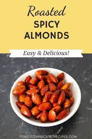 Spicy Roasted Almonds Itsnotcomplicatedrecipes Almondrecipes Roastedalmondrecipes Roastedalmonds Almonds Spi Spicy Roasted Roasted Almonds Almond Recipes