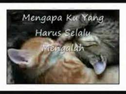 (intro) g f c bb g f c bb g d/f# e jelaskan padaku isi hatimu am bm d seberapa besar kau yakin padaku g d/f# untuk tetap bisa e bertahan denganku am bm d menjaga cinta ini. Selalu Mengalah With Lyric Youtube