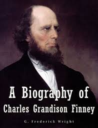 A Biography of Charles Grandison Finney eBook by G. Frederick Wright