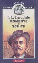Prin momente,schite,teatru si nuvele i.l. Momente Si SchiÅ£e By Ion Luca Caragiale