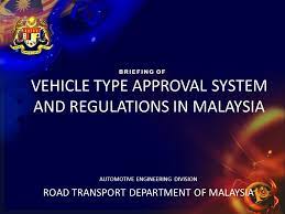 Road transport department malaysia is a company based out of malaysia. Vehicle Type Approval System And Regulations In Malaysia Ppt Video Online Download