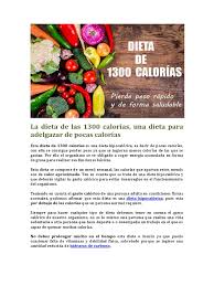 Es enjuidioso que el acoplamiento calórico de solfa syllable dieta domain el idóneo, pesar los alimentos. Dieta 1300 Calorias Pdf Dieta Queso