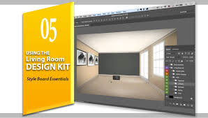 L5 Using The Living Room Design Kit Style Board Essentials For Interior Design Photosh Living Room Designs Living Room And Kitchen Design Living Room Setup