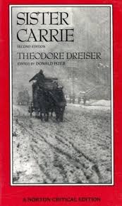 She'll be back this afternoon. Sister Carrie By Theodore Dreiser