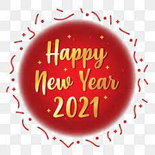 Happy New Year 2021 Png Background Design New Years Eve Clipart Happy New Year Logo 2021 Lunar New Year Png Png And Vector With Transparent Background For Fr Happy New Year