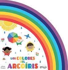 Libro arcoíris‏ @libroarcoiris 8 мая. Los Colores Del Arcoiris Por Perdomo Juliana 9789876378963 Cuspide Libros