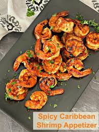 What to make with shrimp for dinner? Spicy Caribbean Shrimp Appetizer A Taste Of The Islands