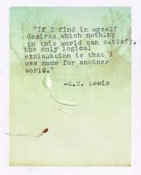Cs Lewis Quotes On Hope Quotesgram You are never too old to set another goal, or to dream a new dream.—c.s. cs lewis quotes on hope quotesgram