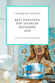 Instagram Hashtags For Interior Designers Design Instagram Instagram Hashtags