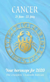 Read cancer free yearly horoscope and planetary predictions 2021. Your Horoscope For 2020 Cancer The Complete 12 Month Forecast By Patsy Bennett 9781925924039 Booktopia