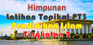 (1)kurang penghayatan agama dalam kehidupan (2)kurang menghayati pengajaran agama di sekolah (3)terpengaruh dengan. Himpunan Latihan Topikal Pt3 Pendidikan Islam Tingkatan 2 Gurubesar My