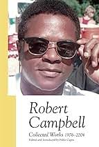 Amazon.com: Robert Campbell: Collected Works 1976–2004: 9780982014073:  Campbell, Robert, Capra, Pablo: Books