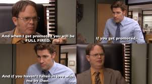 If You Haven T Fallen In Love With Me By Then Hasn T He Though Office Jokes Office Humor The Office Show