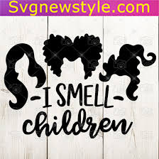 I put a spell on you and now you're mine! Sanderson Sisters Svg I Smell Children Svg Hocus Pocus Svg Cute Halloween Svg Hocus Pocus Clipart Png Instant Download Cut File Svg New Style