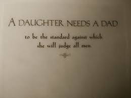 Fathers, be good to your daughters. Fathers Day Cards From Daughters Happy Fathers Day Quotes From Daughters Tumblr Fathers Day Quotes Dad Quotes Happy Father Day Quotes