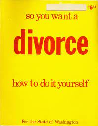 In this day and age, it's easier than ever to download the forms, fill them out yourself, file them, and be done. So You Want A Divorce How To Do It Yourself For The State Of Washington An Explanation Of The Divorce Law Of The State Of Washington With The Forms You Will Need