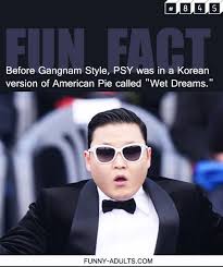 Wet psy! he sings in english. Pin On Fun Facts